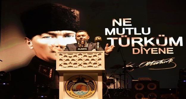 Alanya Belediye Başkanı Adem Murat Yücel, vatandaşların Cumhuriyet Bayramı’nı kutlarken şöyle konuştu; 
“Anadolu’ya ulaşan, kadim Türk milletinin bu topraklarda inşa ettiği son eseri olan Türkiye Cumhuriyeti artık, köklerini geçmişe kollarını geleceğe uzatan, ulu bir çınar ağacı olmuştur.