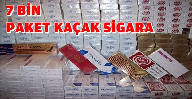 7 BİN PAKET KAÇAK SİGARA ELE GEÇİRİLDİ