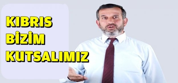 "ŞEHİT KANLARIYLA KAZANILAN KIBRIS'I VERECEKSİN"