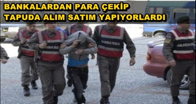 4 ŞÜPHELİ YAKALANDI