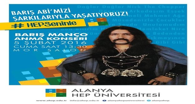 AHEP BARIŞ MANÇO'YU ANACAK