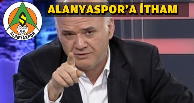 ÇAKAR'IN İDDİALARI ALANYA'YI KIZDIRDI