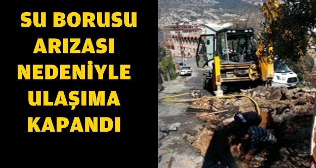 DİKKAT! BU YOL ULAŞIMA KAPANDI