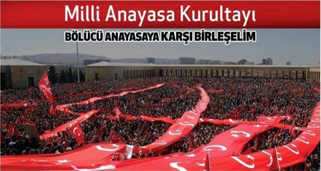 MİLLİ ANAYASA HAREKETİ SAHAYA İNİYOR