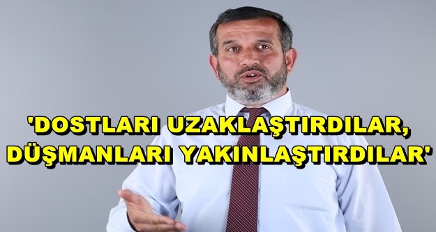 'AK PARTİ DİKKAT! HERKES DÜŞMAN SAFINDA BİRLEŞTİ'