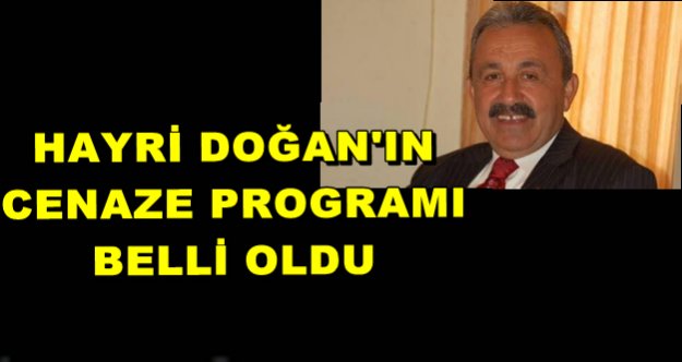 CENAZE PROGRAMI BELLİ OLDU