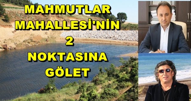 MUHTARDAN MAHMUTLAR'A GÖLET İSTEĞİ