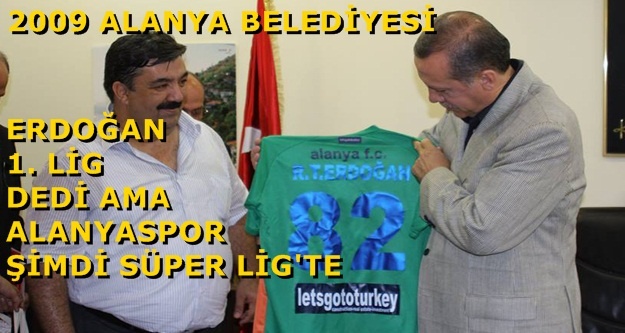 ERDOĞAN ALANYA'YA VERDİĞİ SÖZÜ TUTACAK MI?
