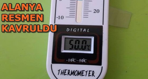 TERMOMETRE 50'Yİ GÖRDÜ