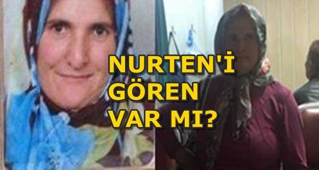NURTEN 9 GÜNDÜR KAYIP