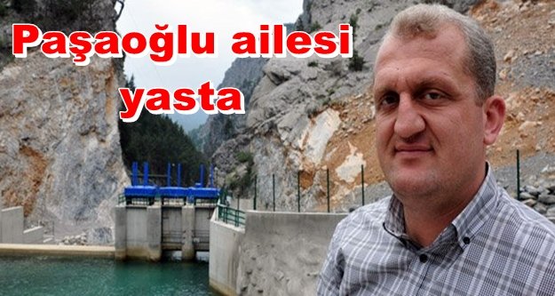 Ahmet Paşaoğlu'nun acı günü