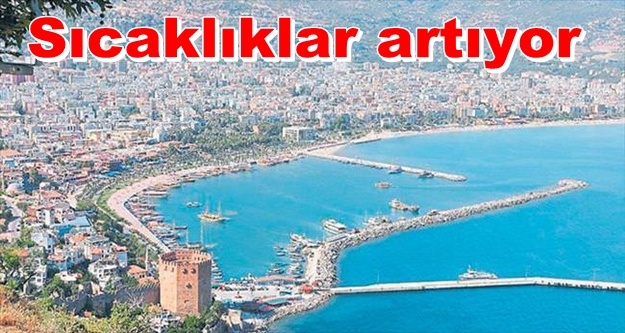 Bu hafta Alanya'da hava nasıl olacak?