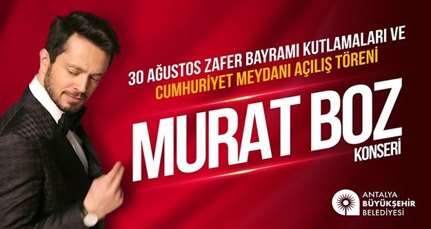 30 Ağustos'a özel Murat Boz konseri