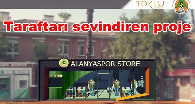 Alanyaspor'a yeni store geliyor