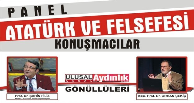 Atatürk ve felsefesini anlatmak için geliyorlar