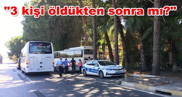 Feci kazanın ardından Alanya'da tur otobüslerine denetim
