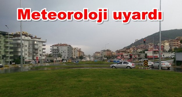 Alanya dikkat! Sağanak yağış geliyor