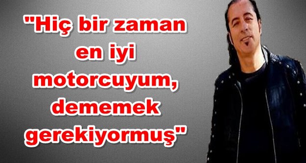 Tek Teker Arif ölmeden önce neler söylemişti?