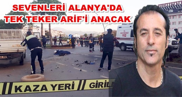 Tek Teker Arif'in kırkı için mevlid okutulacak
