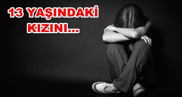 Alanya'daki tacizci babaya 15 yıl hapis