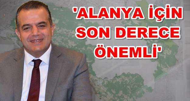 Alanya'nın İmar Planı askıya çıktı