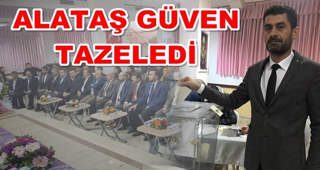 Hüseyin Alataş 3. kez başkan seçildi