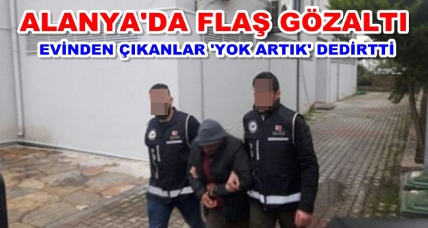 Alanya'da torbacı operasyonu