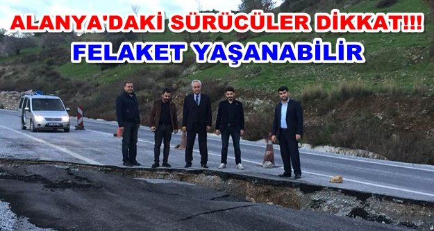 Alanya'daki o yol çöktü