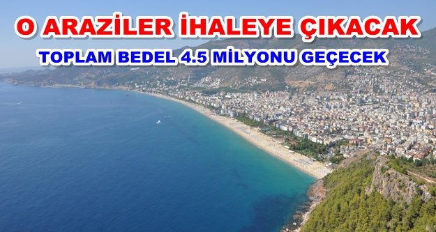 Büyükşehir Alanya'da arsa ve arazi satıyor