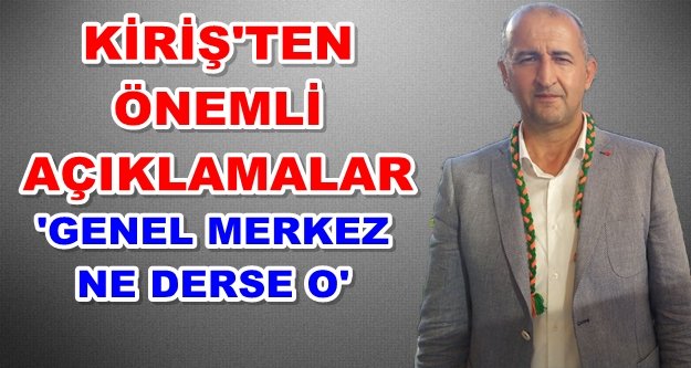 Kiriş'ten AKP-MHP ittifağı açıklaması