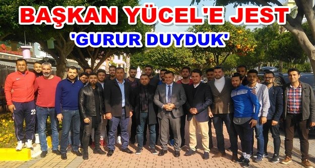 Şampiyonlar Başkan Yücel'i ağırladı