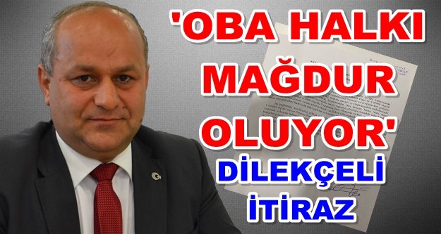 Uğur, Alanya'nın imar planına itiraz etti