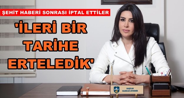 Akdağ etkinliği iptal edildi