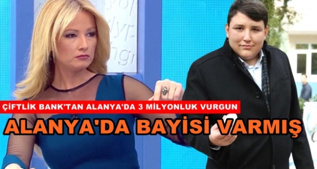 'Alanya'da bir çok Çiftlik Bank mağduru var'