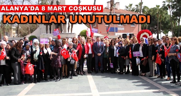 Alanya'da ‘Dünya Kadınlar Günü’ törenle kutlandı