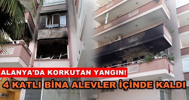 Alanya'da yangın paniği!