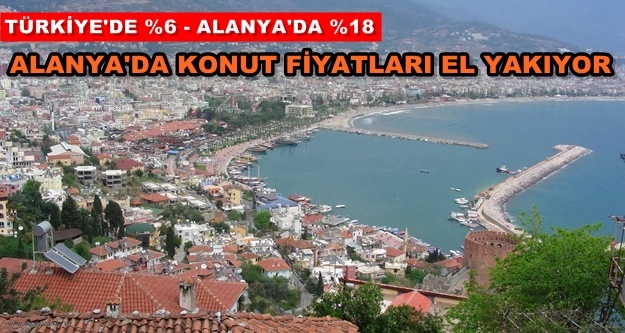 Konut fiyatlarında Alanya Türkiye'yi üçe katladı