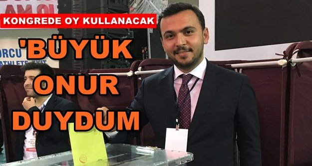 Mustafa Toklu Büyük Kongre Delegesi seçildi