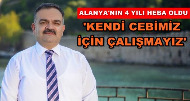 Tuna: Biz kazanırsak, Alanya kazanacak