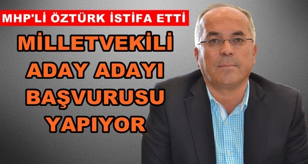 Abdullah Öztürk resmen istifa etti