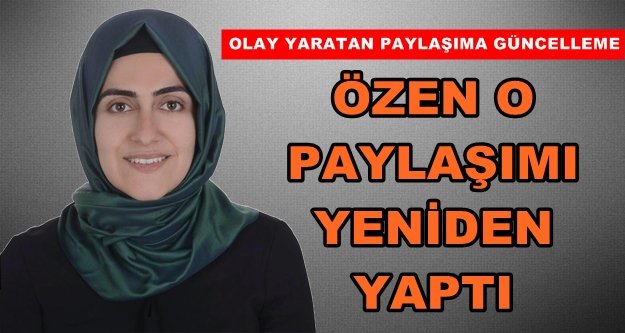 AKP'li başkan tepki çeken paylaşımı düzeltip yeniden paylaştı