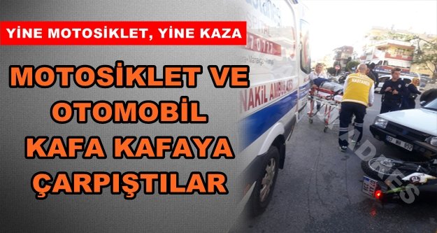 Alanya'da motosiklet kazası! 1 ağır yaralı var