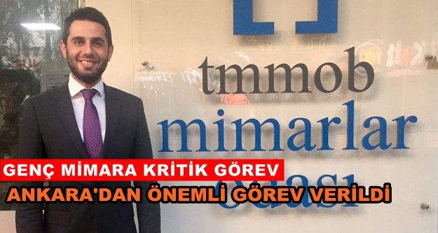 Alanyalı Mimara önemli görev