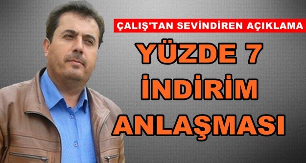 Çalış'tan üyelerine indirim müjdesi