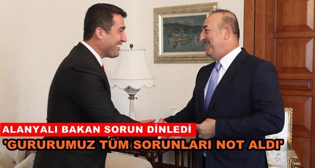 Gazipaşa'nın sorunlarını Çavuşoğlu'na iletti