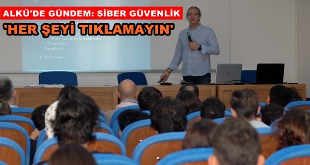 Öğrencilere siber güvenlik anlatıldı