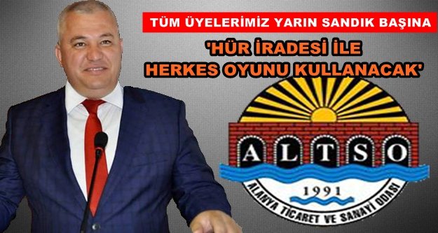 Şahin üyeleri seçime davet etti