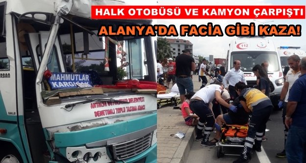 Alanya'da feci kaza! 15 yaralı var