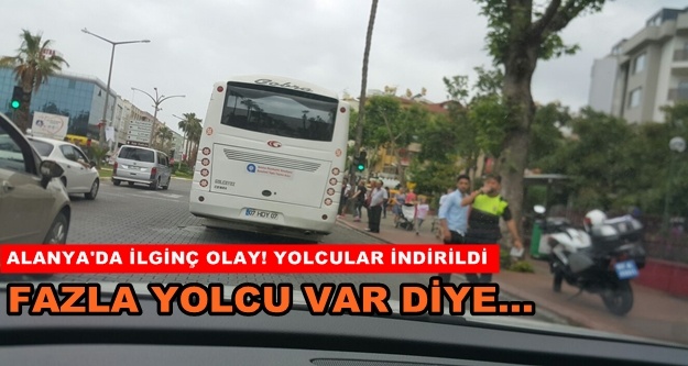 Alanya'da halk otobüsünde fazla yolcu sorunu...
