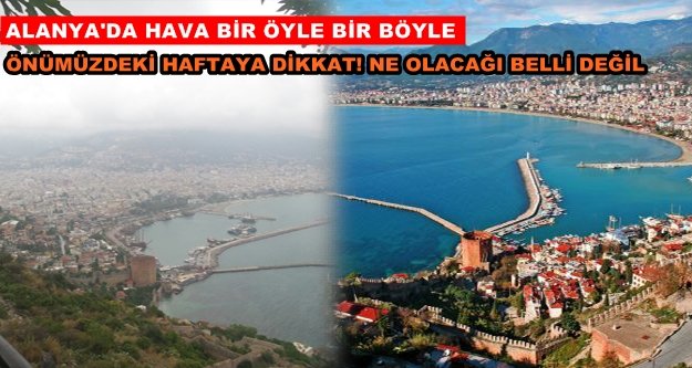 Alanya'da yaz sıcaklıklarına yağmur arası geliyor